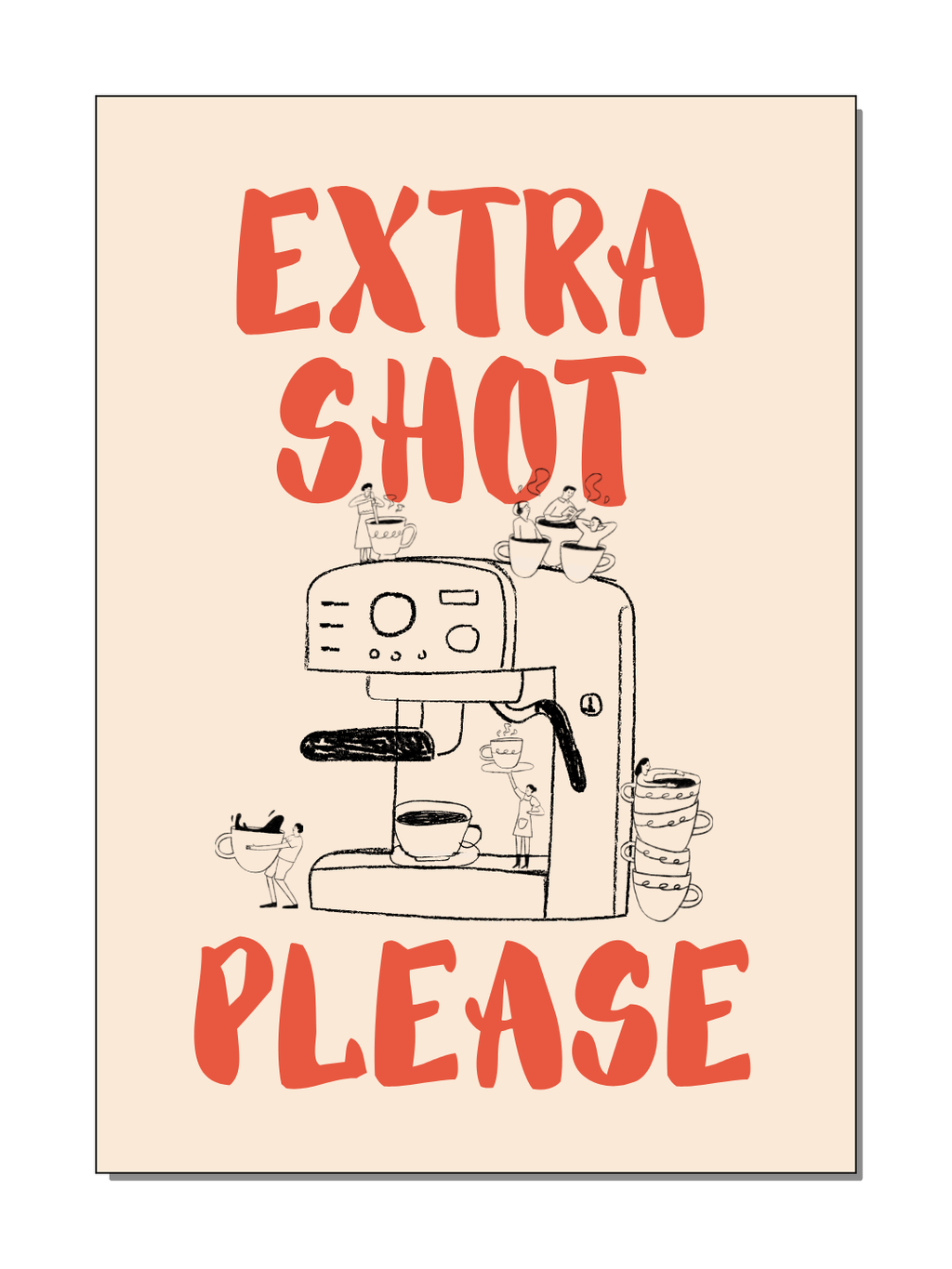 Poster - Extra shot please