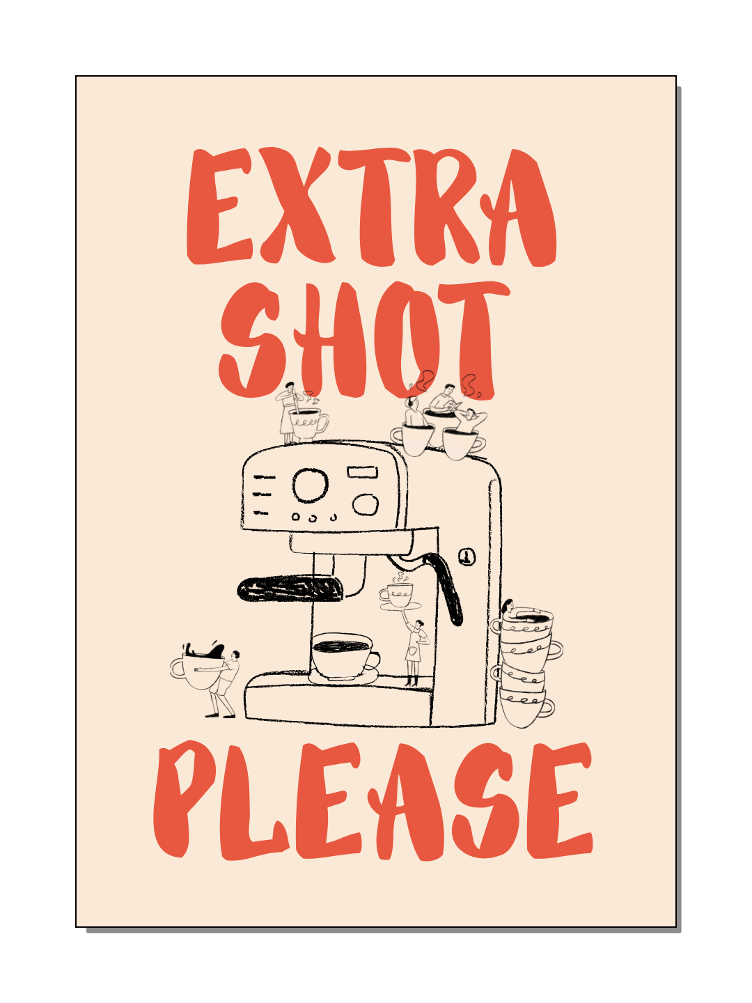 Poster - Extra shot please